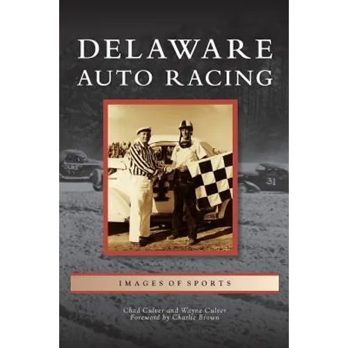 Delaware Auto Racing - Hardcover