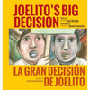 Joelito's Big Decision/La Gran Decision de Joelito - Paperback