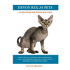Devon Rex as Pets: Devon Rex Cat General Info, Purchasing, Care, Cost, Keeping, Health, Supplies, Food, Breeding and More Included! A Car - Paperback