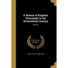 A History of England, Principally in the Seventeenth Century; Volume 2 - Paperback