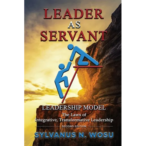 Leader as Servant Leadership Model - Paperback