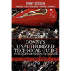 Donny's Unauthorized Technical Guide to Harley Davidson 1936-2008: Volume I: The Twin Cam - Hardcover