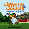 Johnny and Joshua: Coming to Korea - Paperback
