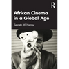 African Cinema in a Global Age - Paperback