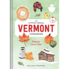 The Little Local Vermont Cookbook: Recipes for Classic Dishes - Hardcover