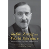 Stefan Zweig and World Literature: Twenty-First-Century Perspectives - Paperback