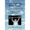 Conversations With Mama: If This Is Heaven, Why Are The Kids Still Calling? - Paperback