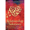 Relationship Solutions: Effective Strategies to Heal Your Heart and Create the Happiness You Deserve - Paperback