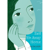 Sail Me Away Home (Show Me a Sign, Book 3) - Hardcover
