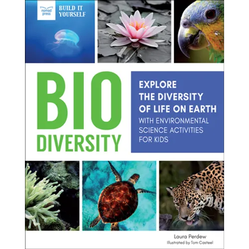 Biodiversity: Explore the Diversity of Life on Earth with Environmental Science Activities for Kids - Paperback