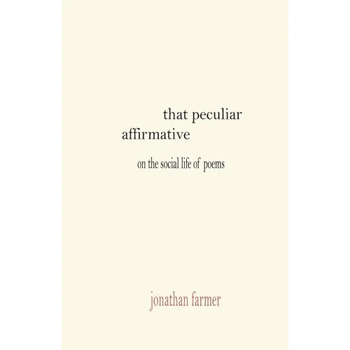 That Peculiar Affirmative - Paperback