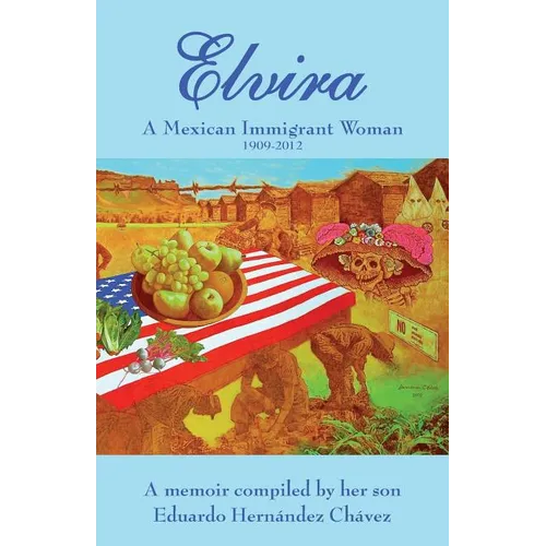 Elvira: A Mexican immigrant woman - Paperback