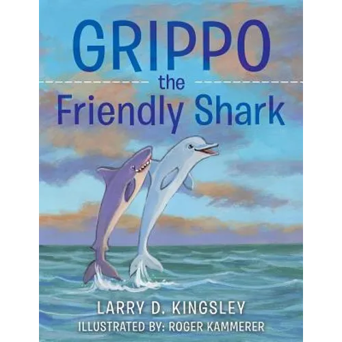 Grippo the Friendly Shark - Paperback
