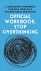 OFFICIAL WORKBOOK for STOP OVERTHINKING: A Companion Workbook for Nick Trenton's International Bestseller - Hardcover