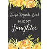 Recipe Keepsake Book For My Daughter: Treasured Family Recipes to Pass Down to the Next Generation - Paperback
