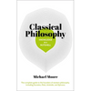 Knowledge in a Nutshell: Classical Philosophy: The Complete Guide to the Founders of Western Philosophy, Including Socrates, Plato, Aristotle, and Epi - Paperback