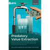 Predatory Value Extraction: How the Looting of the Business Corporation Became the Us Norm and How Sustainable Prosperity Can Be Restored - Hardcover