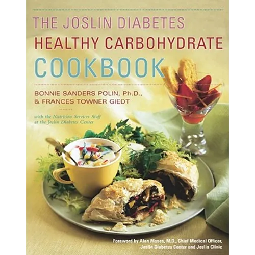 The Joslin Diabetes Healthy Carbohydrate Cookbook - Paperback