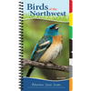 Birds of the Northwest: Your Way to Easily Identify Backyard Birds - Spiral