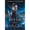 Mist and Magic: An Urban Fantasy Adventure - Paperback