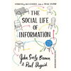 The Social Life of Information - Hardcover