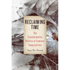 Reclaiming Time: The Transformative Politics of Feminist Temporalities - Paperback