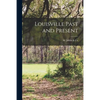 Louisville Past and Present - Paperback