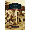 Eastern North Carolina Farming - Hardcover