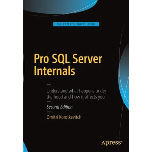 Pro SQL Server Internals - Paperback