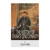 The History of China's Qing Dynasty - Paperback