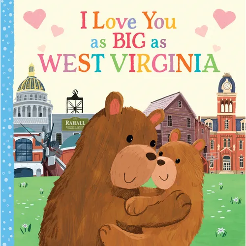 I Love You as Big as West Virginia - Board Book