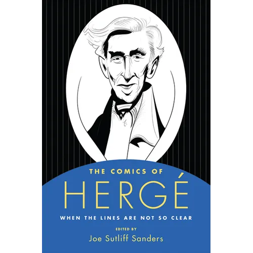 Comics of Herge: When the Lines Are Not So Clear - Paperback