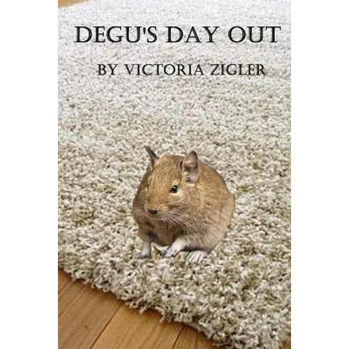 Degu's Day Out - Paperback