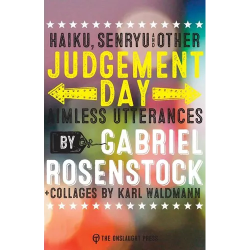 Judgement Day: haiku, senryu, & other aimless utterances - Paperback