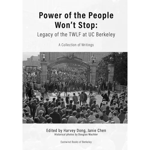 Power of the People Won't Stop: Legacy of the TWLF at UC Berkeley - Paperback