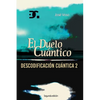 Descodificación Cuántica 2: El Duelo Cuántico - Paperback