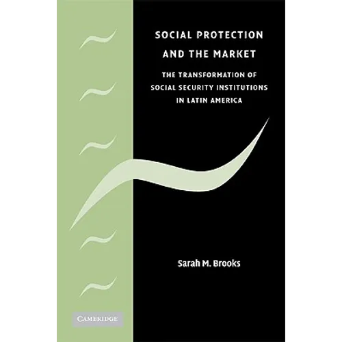 Social Protection and the Market in Latin America - Paperback