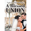 A Blessed Union - Hardcover