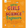 Gutsy Girls Go for Science: Engineers: With STEM Projects for Kids - Paperback