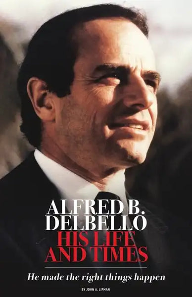 Alfred B. DelBello: His Life and Times - Paperback