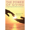 The Power of Giving: Through Giving Create Wealth and Abundance - Paperback