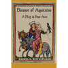 Eleanor of Aquitaine: A Play in Four Acts - Paperback