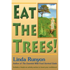 Eat the Trees! - Paperback