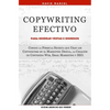 Copywriting Efectivo Para Generar Ventas e Ingresos: Conoce la Fórmula Secreta que Usan los Copywriters en el Marketing Digital, la Creación de Conten - Paperback