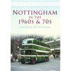 Nottingham in the 1960s and 70s - Paperback