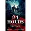 24 Hours: The Trade - Paperback