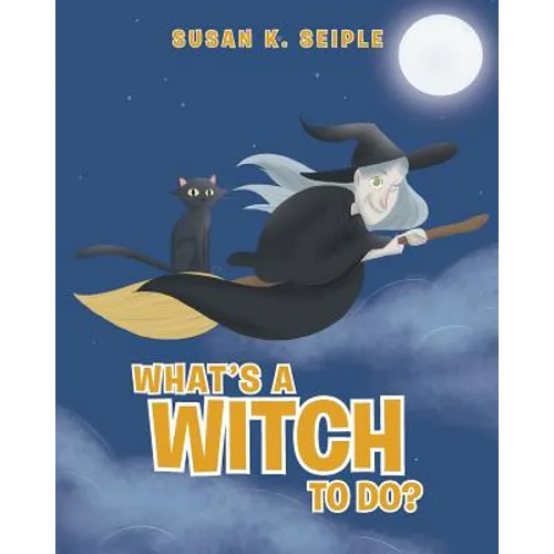What's a Witch to Do? - Paperback