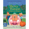 Mercy Watson: Princess in Disguise: (A Funny and Heartwarming Halloween Chapter Book about a Lovable, Toast-Eating Pig - For Early Readers and Kids Ag - Paperback