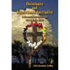 Christianity and Nature-based Spirituality: A Shamanic Journey Through The Medicine Wheel - Paperback