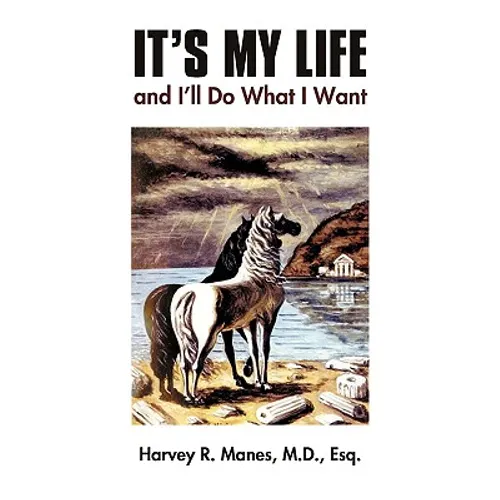 It's My Life and I'll Do What I Want - Paperback